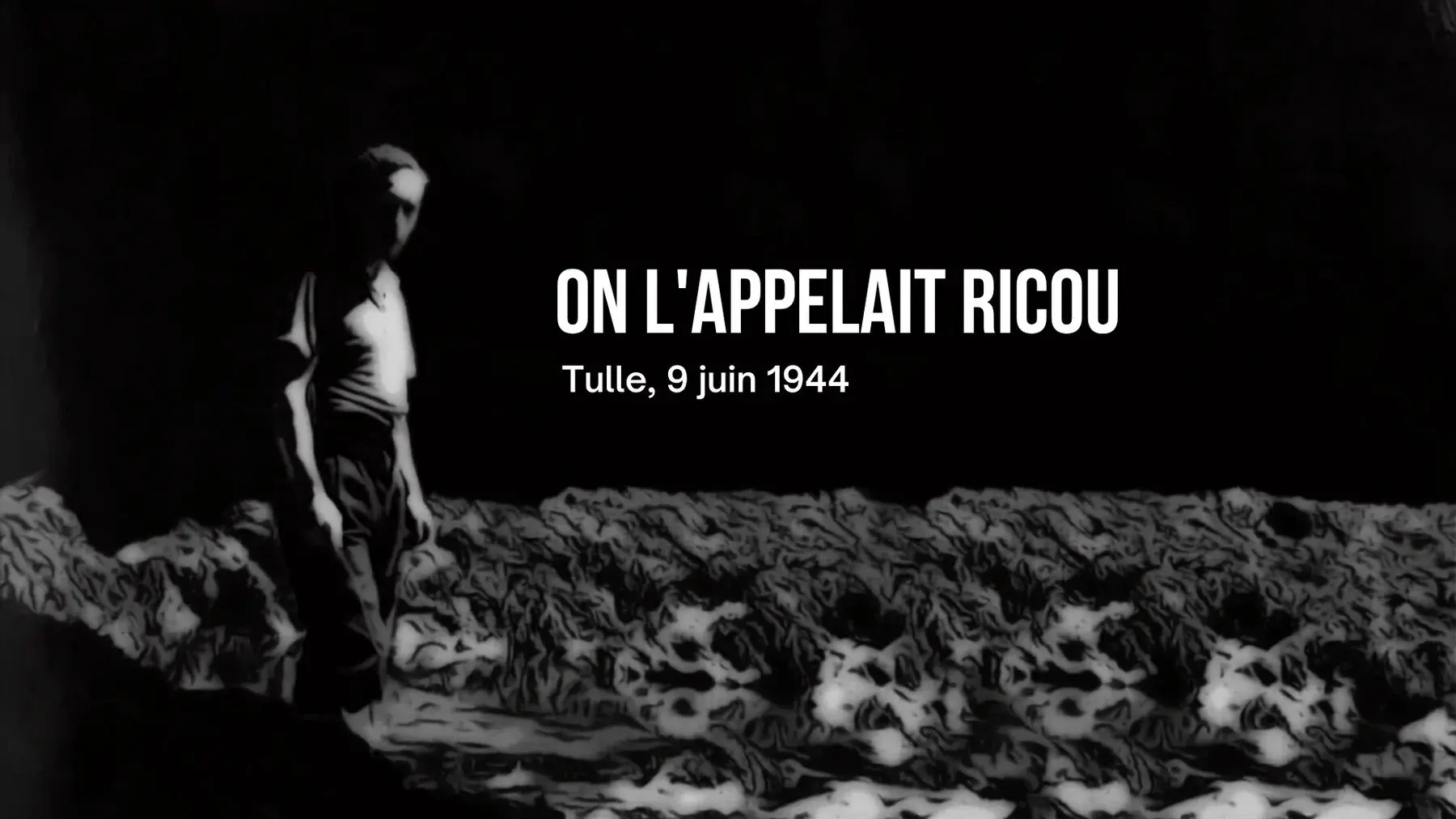 On l'appelait Ricou, Tulle, 9 juin 1944 backdrop