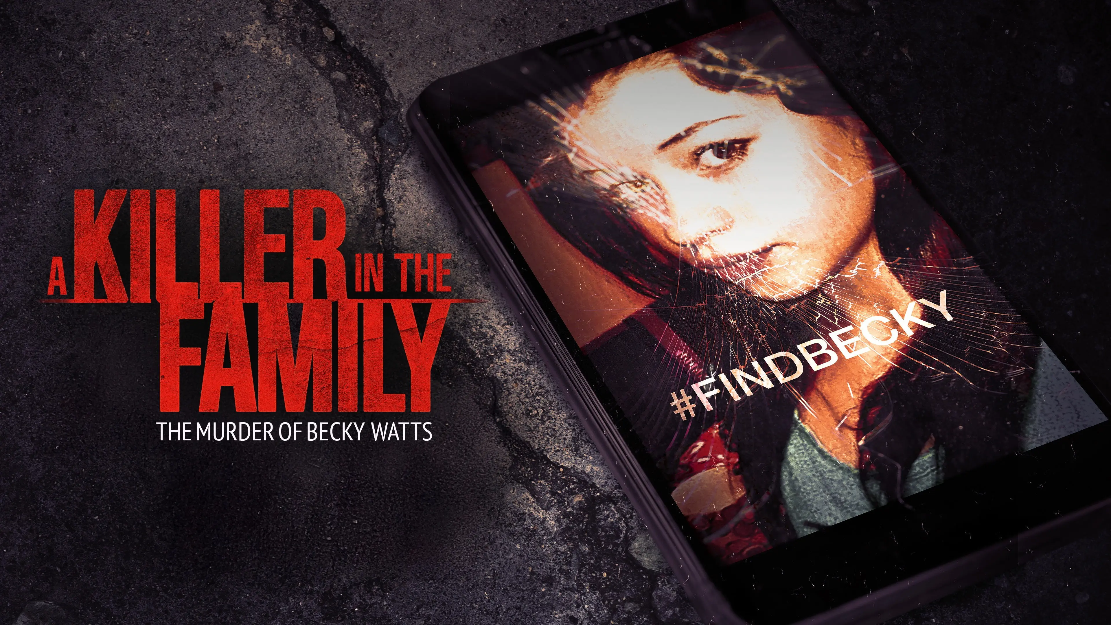 A Killer in the Family: The Murder of Becky Watts backdrop