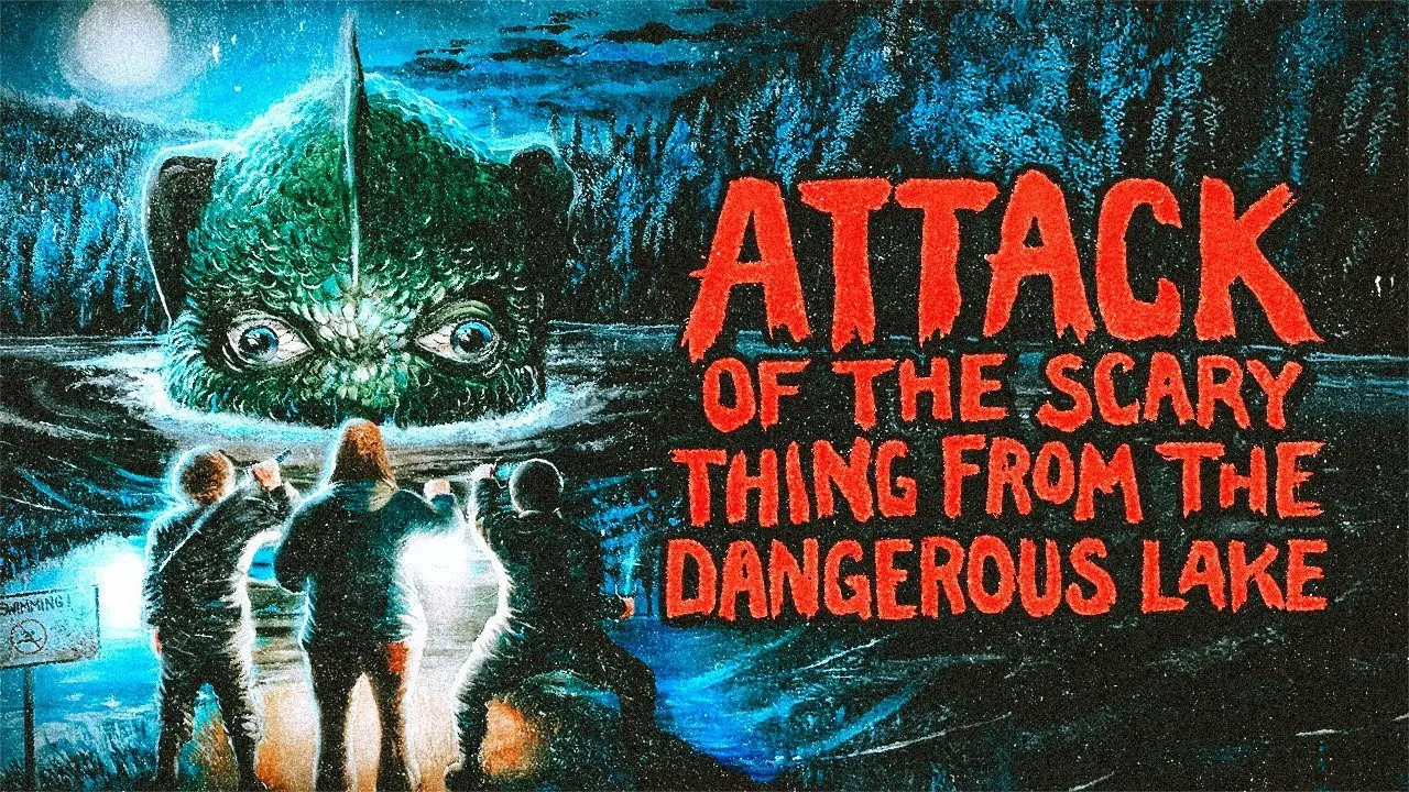 Attack of the Scary Thing from the Dangerous Lake backdrop