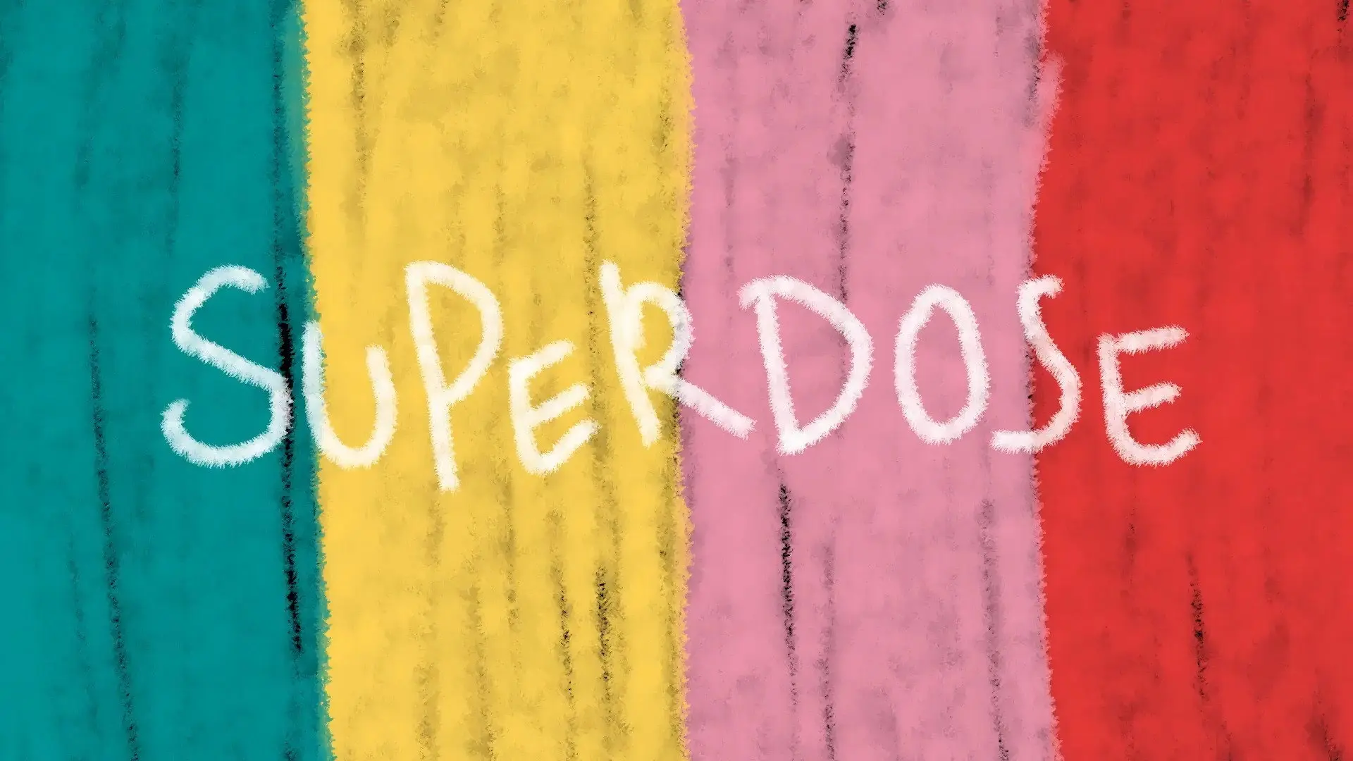 SUPERDOSE backdrop