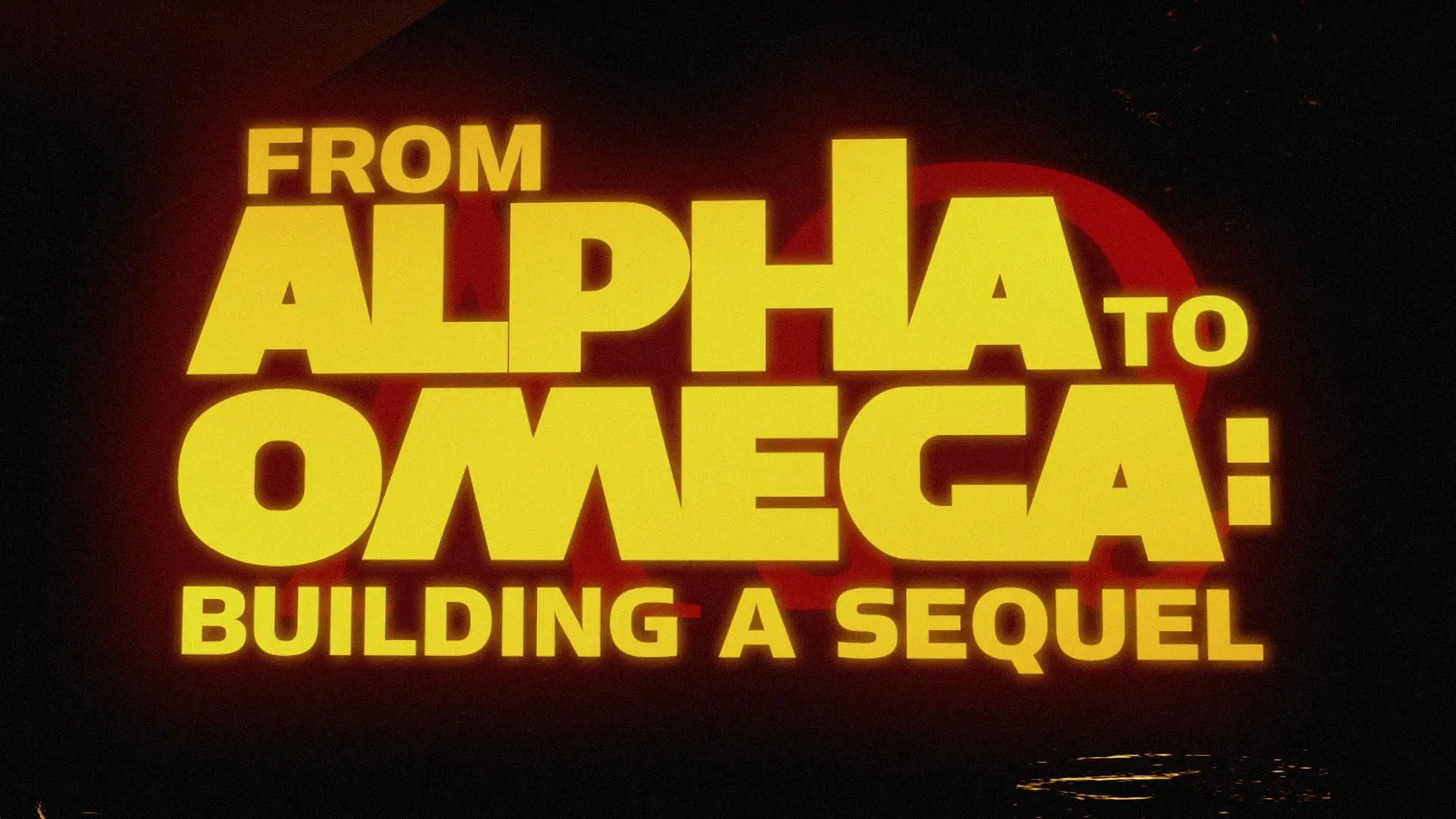 From Alpha to Omega: Building a Sequel backdrop