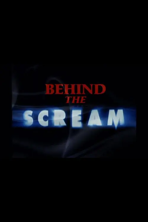 Behind the Scream