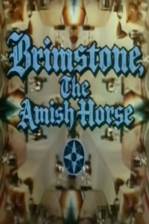 Brimstone, the Amish Horse