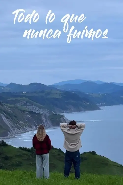 All That We Never Were