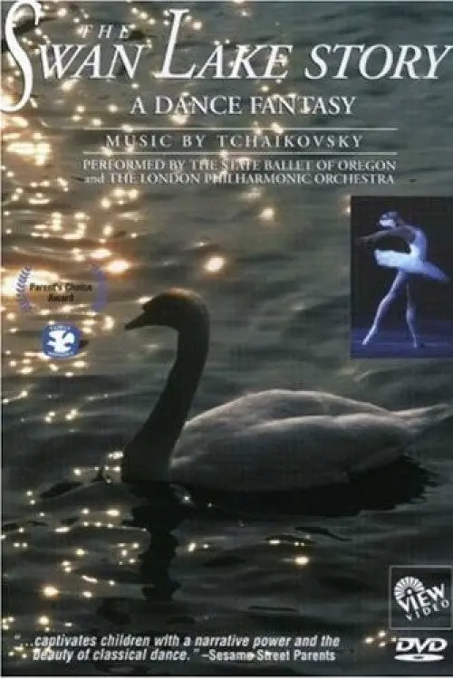 The Swan Lake Story: A Dance Fantasy