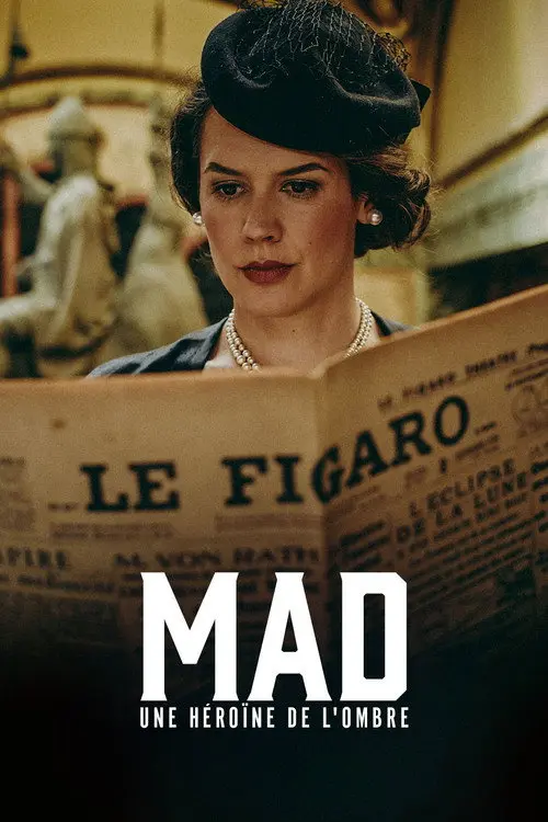 Mad, une héroine de l'ombre