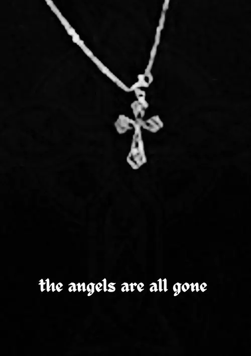 The Angels Are All Gone Now