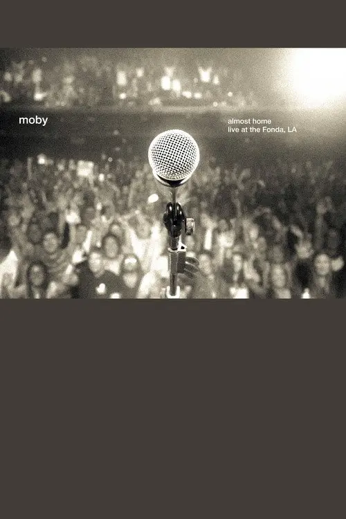 Moby: Almost Home - Live at the Fonda, LA