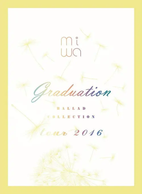 miwa - miwa ballad collection tour 2016 ~graduation~