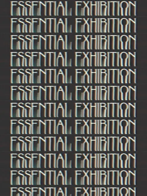 Essential Exhibition