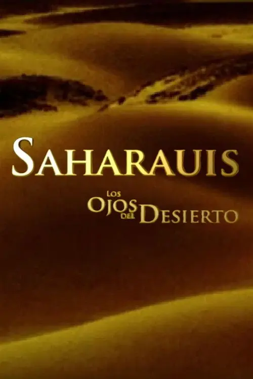 Sahrawis, the eyes of the desert