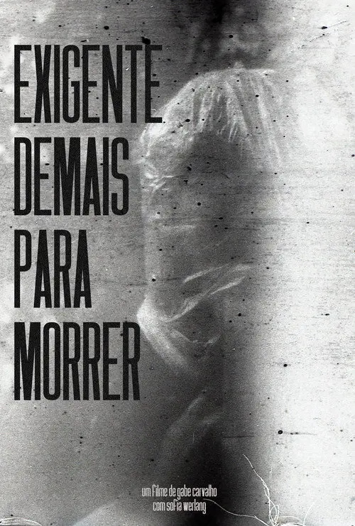 Exigente Demais Para Morrer