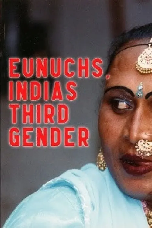 Eunuchs: India's Third Gender