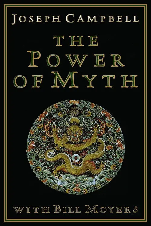Joseph Campbell and the Power of Myth