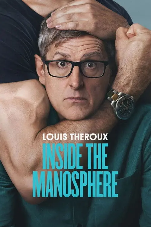 Louis Theroux: Inside the Manosphere poster - Movie from 2026