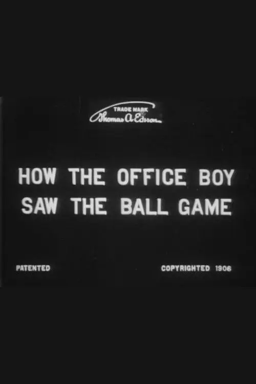 How the Office Boy Saw the Ball Game