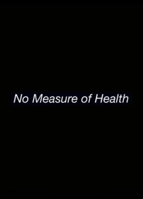 No Measure of Health