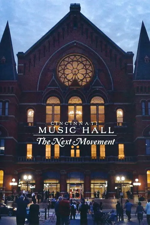 Cincinnati Music Hall: The Next Movement