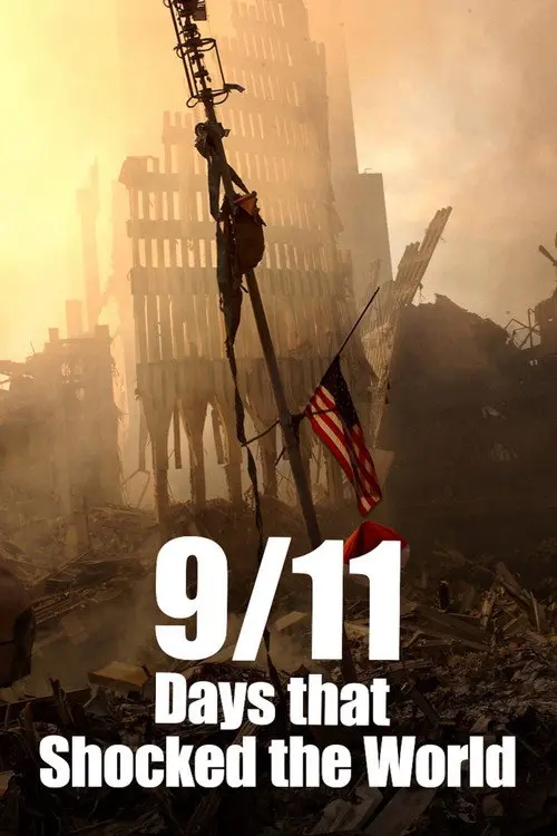 9/11: Days That Shocked the World