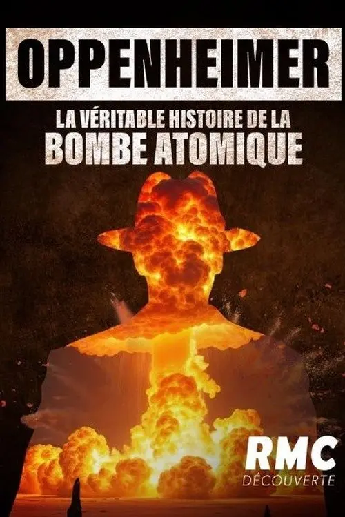 Oppenheimer, la véritable histoire de la bombe atomique.