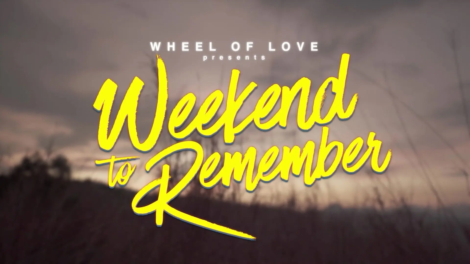 Wheel of Love: Weekend to Remember backdrop