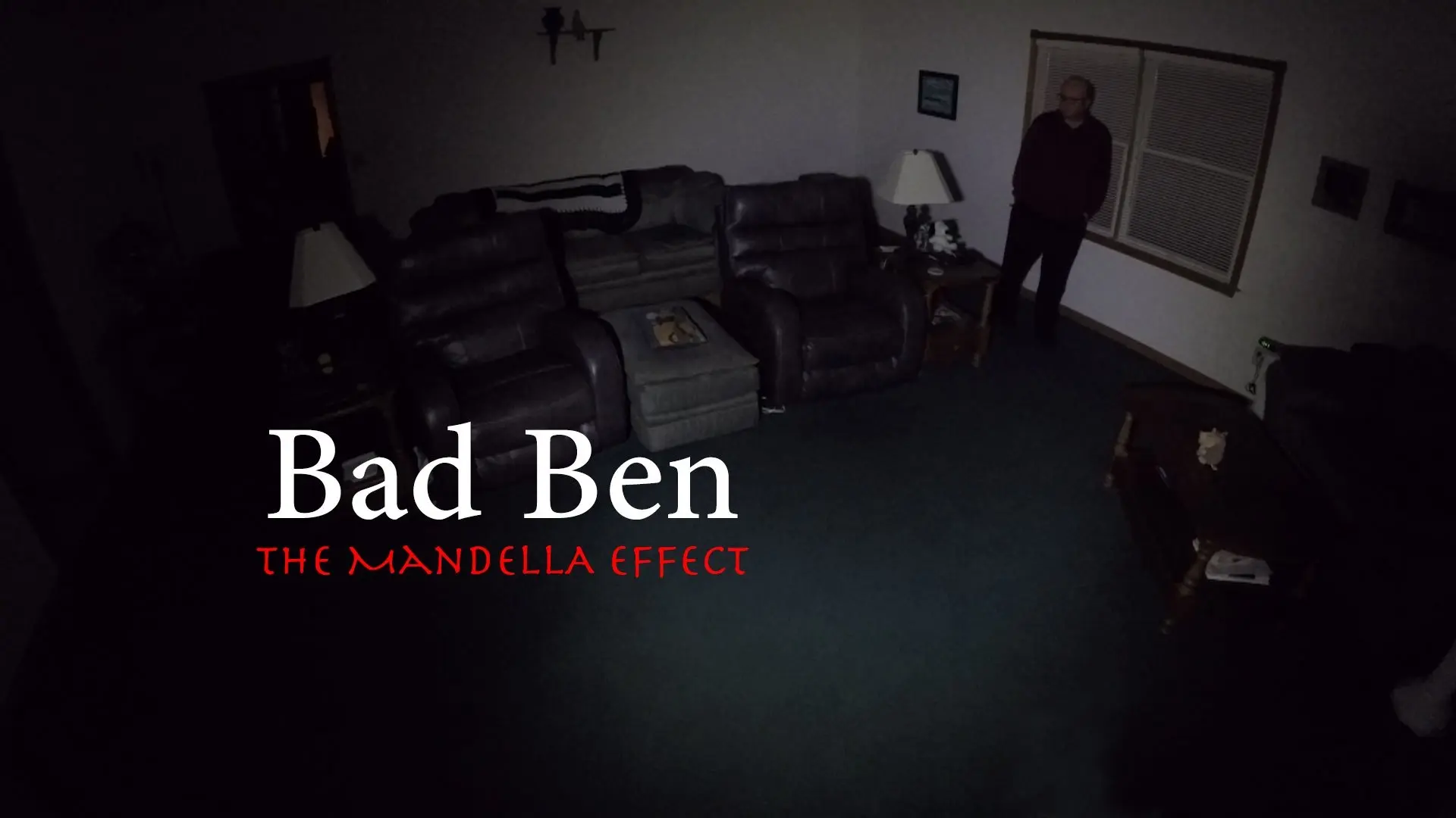 Bad Ben: The Mandela Effect backdrop
