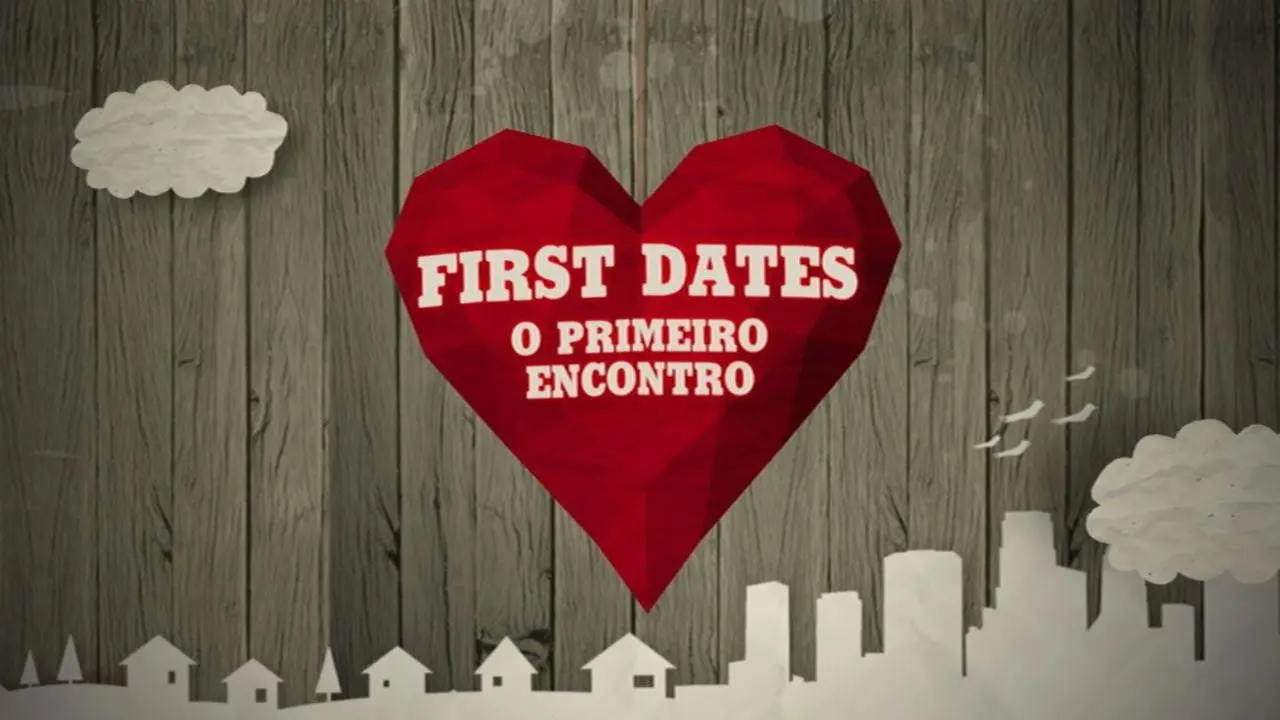 First Dates - O Primeiro Encontro backdrop