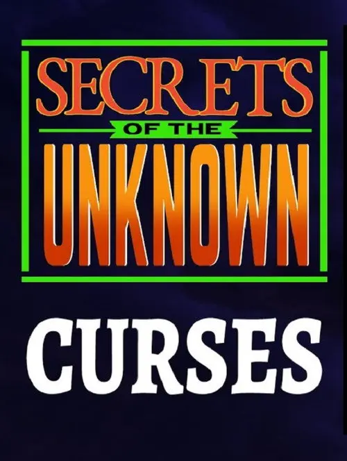 Secrets of the Unknown: Curses