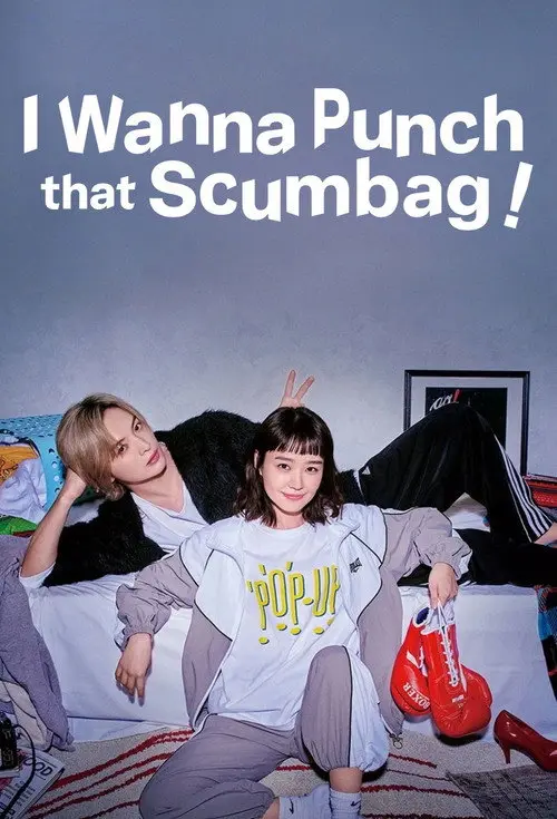 I Wanna Punch That Scumbag!