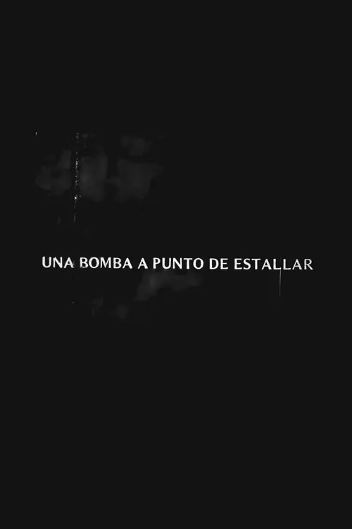 Una bomba a punto de estallar