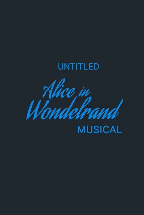 Untitled Alice in Wonderland Musical