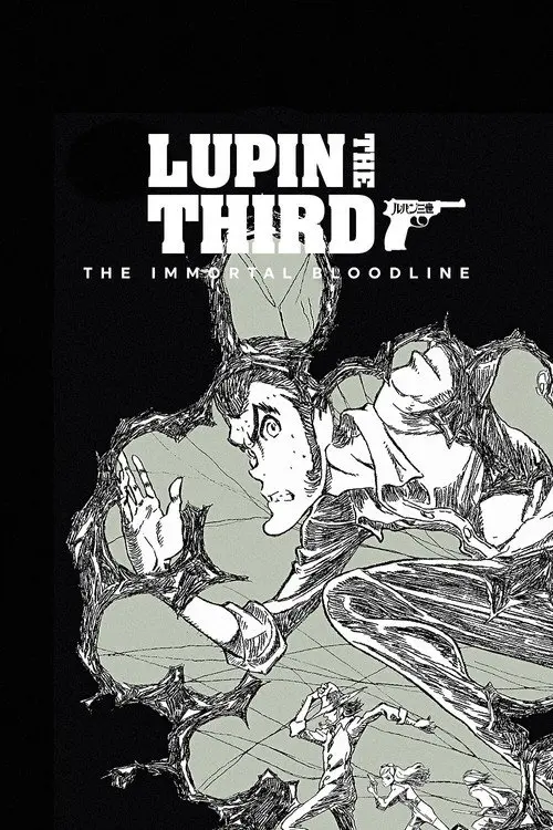 LUPIN THE IIIRD: The Movie - The Immortal Bloodline