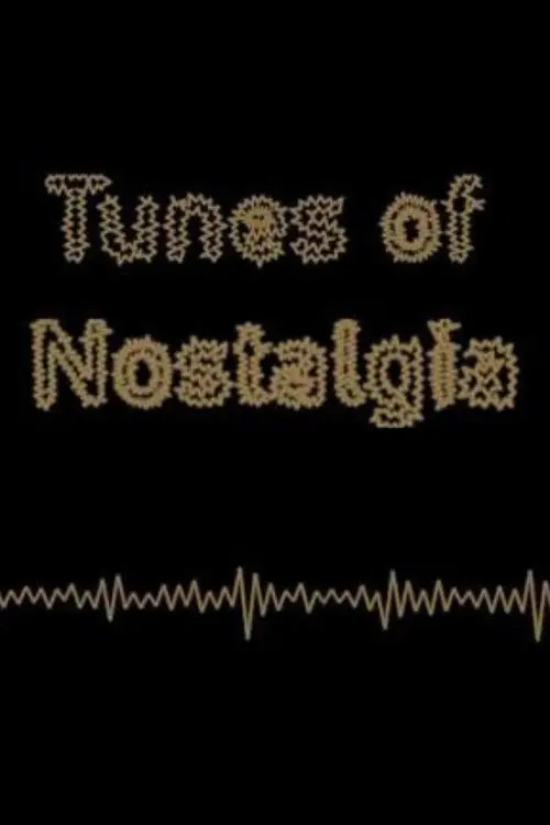 Tunes of Nostalgia