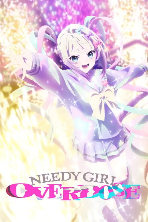 NEEDY GIRL OVERDOSE poster - TV Series from 2026