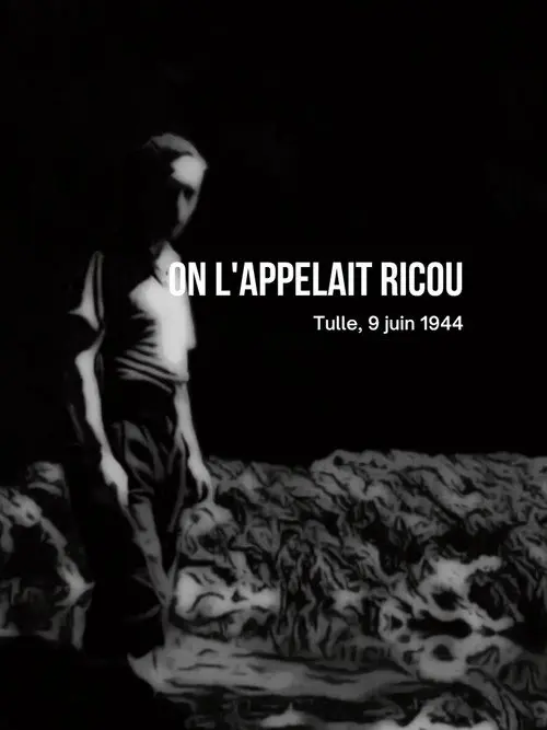On l'appelait Ricou, Tulle, 9 juin 1944