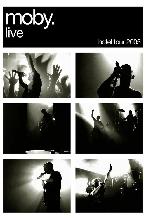 Moby: Live - Hotel Tour 2005